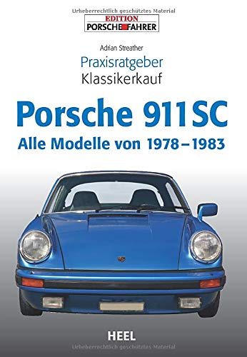 Praxisratgeber Porsche 911 SC 1978 Bis 1983 Bei Serag AG
