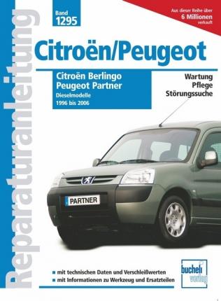 Reparaturanleitung Band 1295 Citroen Berlingo Peugeot 1996 Bis 2006 Bei Serag AG
