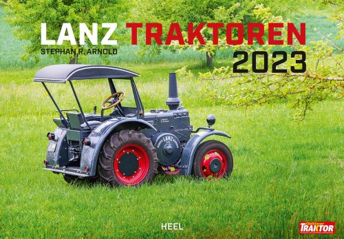 Kalender 2023_Lanz Traktoren_Heel Verlag_bei Serag AG